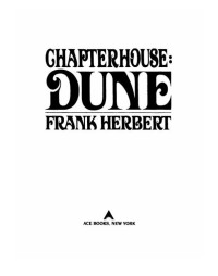 Frank Herbert — Chapterhouse: Dune