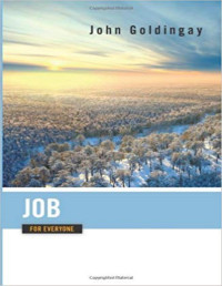 John Goldingay — GOLDINGAY, John (2013). Job for Everyone