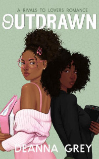 Deanna Grey — Outdrawn