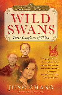 Jung Chang — Wild Swans: Three Daughters of China