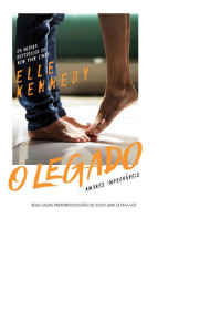 Elle Kennedy — O legado (Amores Improváveis)