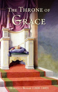  — The Throne Of Grace