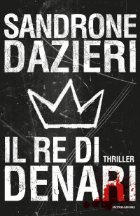 Dazieri, Sandrone — Il re di denari