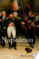 Munro Price — Napoleon: The End of Glory