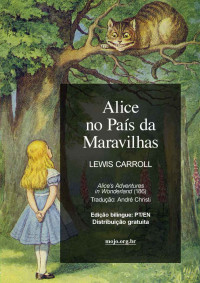 Lewis Carroll — Alice no País das Maravilhas