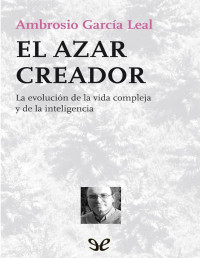 Ambrosio García Leal — EL AZAR CREADOR