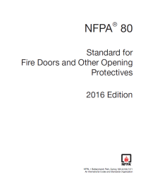 NFPA — NFPA 80 (2016) Standard for Fire Doors and Other Opening Protectives