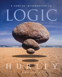 Patrick J. Hurley — A Concise Introduction to Logic, 9th Edition