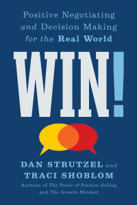 Dan Strutzel — Win!: Positive Negotiating and Decision Making for the Real World