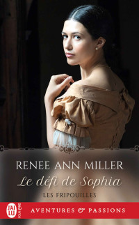 Miller Renee Ann [Renee Ann Miller] — Le défi de Sophia