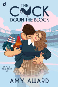 Amy Award — The Cock Down The Block