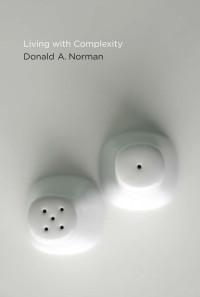 Donald A. Norman — Living With Complexity