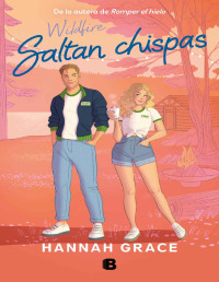 Hannah Grace — Saltan chispas