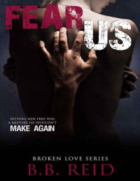 B.B. Reid  — Fear Us