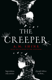 A.M. Shine — The Creeper