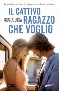 Giulia Besa — Il cattivo ragazzo che voglio