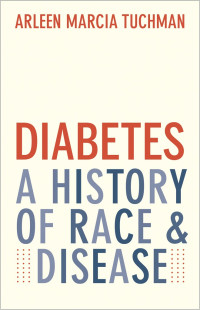 Arleen Marcia Tuchman — Diabetes