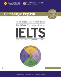 Amanda French, Pauline Cullen, and Vanessa Jakeman — The official cambridge guide to IELTS