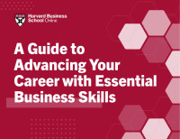 Harvard Business School Online — A Guide to Advancing Your Career with Essential Business Skills