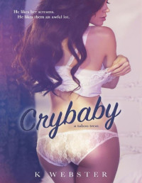 K. Webster [Webster, K.] — Crybaby