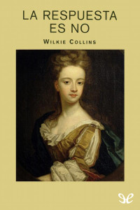 Wilkie Collins — La respuesta es no