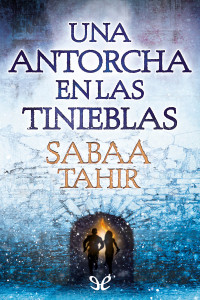 Sabaa Tahir — Una antorcha en las tinieblas