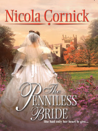 Cornick, Nicola — [The Penniless Bride HH 01] • The Penniless Bride