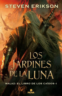 Steven Eriksson — Los jardines de la Luna