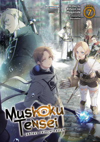Rifujin na Magonote [Magonote, Rifujin na] — Mushoku Tensei: Jobless Reincarnation Vol. 7