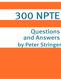 Stringer, Peter — 300 NPTE (National Physical Therapy Examination) Questions and Answers