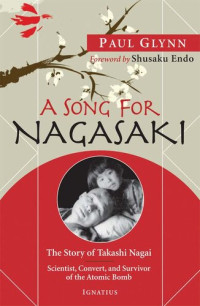 Fr. Paul Glynn [Glynn, Fr. Paul] — A Song For Nagasaki