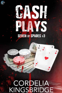 Cordelia Kingsbridge [Kingsbridge, Cordelia] — Cash Plays: Seven of Spades (Book 3)