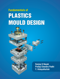 Sanjay K Nayak — Fundamentals of Mould Design