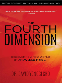 David Yonggi Cho — The Fourth Dimension: Special Combined Edition: Volumes 1 and 2 (Azw, Epub, Mobi & PDF)