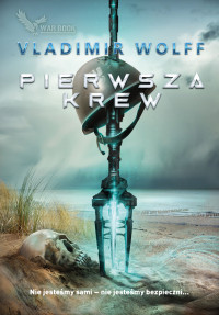 Vladimir Wolff — Pierwsza krew