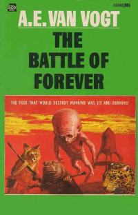 A. E. van Vogt — The Battle of Forever