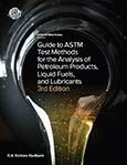 R. A. Kishore Nadkarni — Guide to ASTM Test Methods for the Analysis of Petroleum Products, Liquid Fuels, and Lubricants 3rd Edition MNL44-3RD