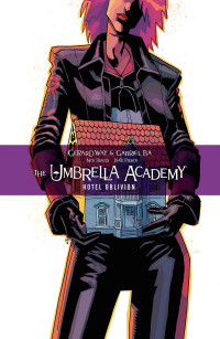 Gerard Way, Gabriel Bá — The Umbrella Academy Tomo 3: Hotel Oblivion