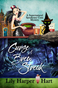 Lily Harper Hart — Curse a Brew Streak (Supernatural Speakeasy Cozy Mystery 3)