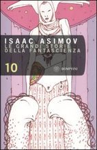 Isaac Asimov — Le Grandi Storie della Fantascienza 10 (1948)