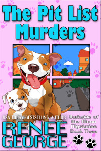Renee George — The Pit List Murders (Barkside of the Moon Mysteries Book 3)