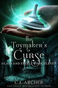 C.J. Archer — The Toymaker's Curse