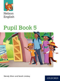 Oxford [Oxford] — Nelson English Pupil Book 5