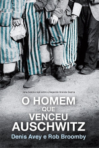 Rob Broomby — O homem que venceu Auschwitz