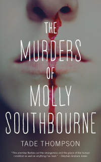 Tade Thompson — The Murders of Molly Southbourne