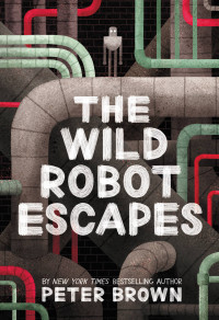 Peter Brown — The Wild Robot Escapes