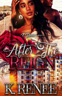 K. Renee — After The Reign
