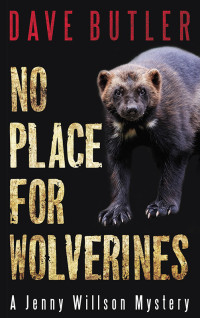Dave Butler — No Place for Wolverines