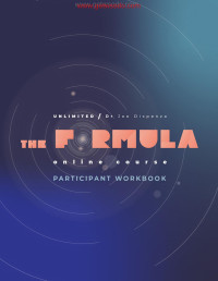 Dr. Joe Dispenza — the Formula Workbook