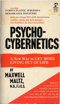 Maxwell Maltz — Psycho-Cybernetics